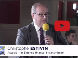 Interview de Christophe Estivin, associé chez In Extenso Finance & Transmission